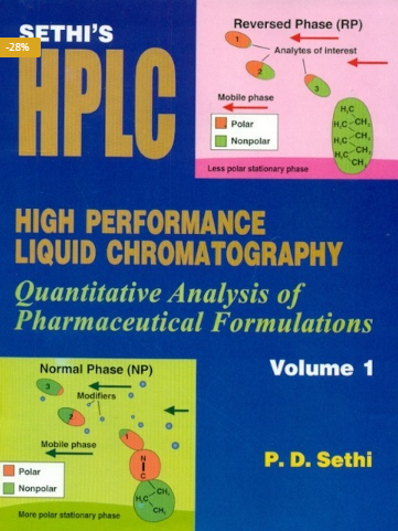 Sethi's HPLC: High Performance Liquid Chromatography: Quantitative Analysis of Pharmaceutical Formulations, Vol. 1